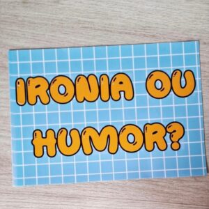 Ironia ou Humor?